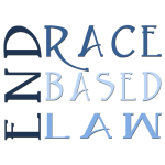 END RACE BASED LAW Blues (FONT 2)