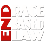 END RACE BASED LAW Red-White