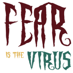 Fear Is The Virus LOGO 1